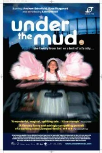 Постер фильма: Under the Mud