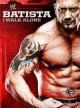 WWE: Batista - I Walk Alone