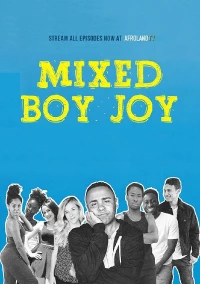 Постер фильма: Mixed Boy Joy