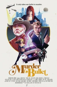 Постер фильма: Murder Bullet