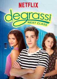 Постер фильма: Деграсси: Новый класс