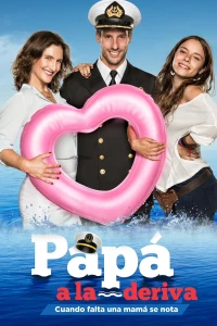 Постер фильма: Papá a la Deriva