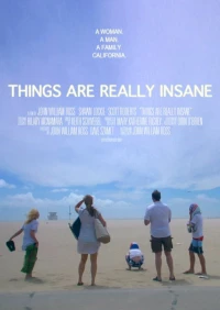 Постер фильма: Things Are Really Insane