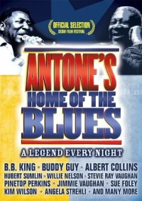 Постер фильма: Antone's: Home of the Blues