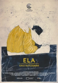 Постер фильма: Эла: Эскизы на прощание