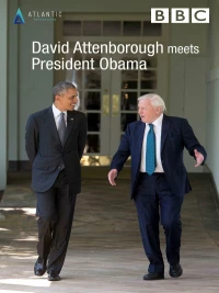 Постер фильма: David Attenborough Meets President Obama
