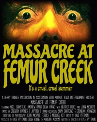 Постер фильма: Massacre at Femur Creek