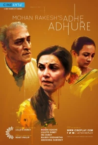 Постер фильма: Mohan Rakesh's Adhe Adhure