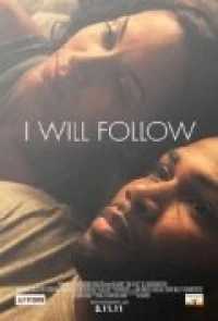 Постер фильма: I Will Follow