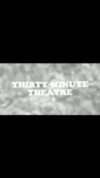 Постер фильма: Thirty-Minute Theatre