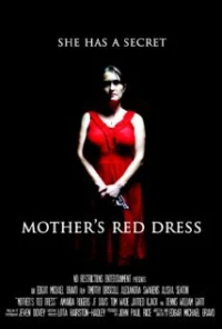 Постер фильма: Mother's Red Dress