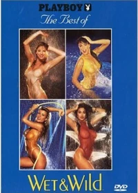 Постер фильма: Playboy: The Best of Wet & Wild