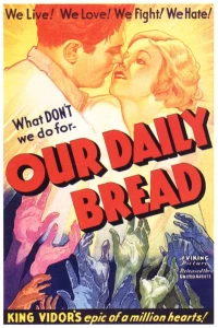 Постер фильма: Хлеб наш насущный