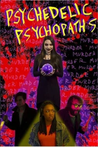 Постер фильма: Psychedelic Psychopaths