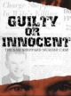 Виновность или невиновность: Сэм Шеппард Дело об убийстве