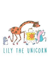 Постер фильма: Lily the Unicorn