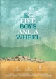 Five Boys and A Wheel