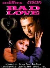 Постер фильма: Плохая любовь