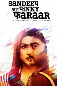 Постер фильма: Sandeep Aur Pinky Faraar