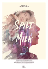 Постер фильма: Spilt Milk