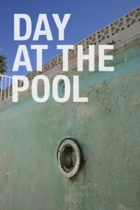 Постер фильма: Day at the Pool