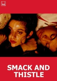 Постер фильма: Smack and Thistle