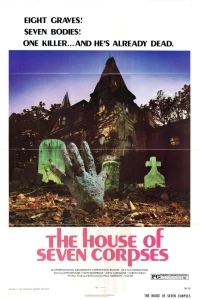 Постер фильма: Дом семи трупов