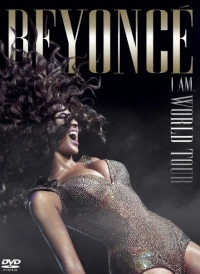Постер фильма: Beyoncé's I Am... World Tour