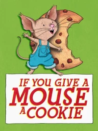 Постер фильма: Если дать мышонку печенье