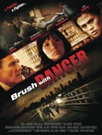 Постер фильма: Brush with Danger