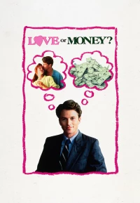Постер фильма: Любовь или деньги