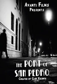 Постер фильма: The Port of San Pedro