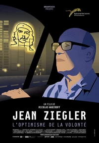 Постер фильма: Jean Ziegler, the optimism of willpower