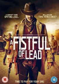 Постер фильма: A Fistful of Lead