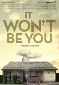 Постер фильма: It Won't Be You