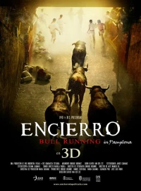 Постер фильма: Encierro 3D: Bull Running in Pamplona