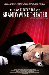 Постер фильма: The Murders of Brandywine Theater