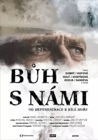 Постер фильма: Buh s námi - od defenestrace k Bílé hore