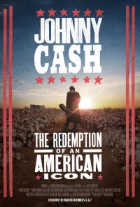 Постер фильма: Johnny Cash: The Redemption of an American Icon