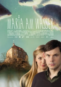 Постер фильма: Maria am Wasser