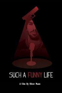 Постер фильма: Such a Funny Life