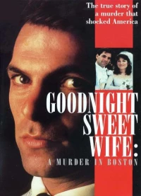 Постер фильма: Goodnight Sweet Wife: A Murder in Boston