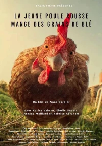 Постер фильма: La Jeune Poule Rousse Mange des Grains de Blé