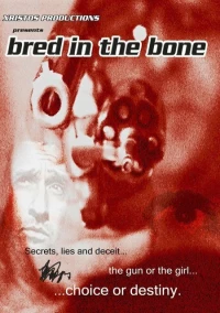 Постер фильма: Bred in the Bone