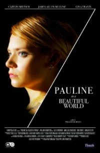 Постер фильма: Pauline in a Beautiful World