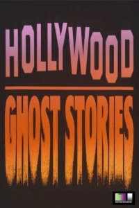 Постер фильма: Hollywood Ghost Stories