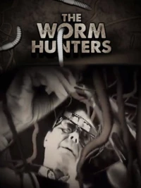 Постер фильма: Охотники на дождевых червей