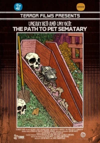 Постер фильма: Unearthed & Untold: The Path to Pet Sematary