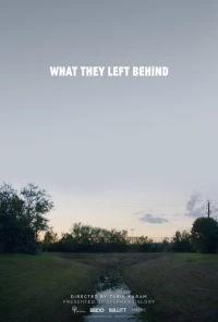 Постер фильма: What They Left Behind