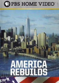 Постер фильма: America Rebuilds: A Year at Ground Zero
